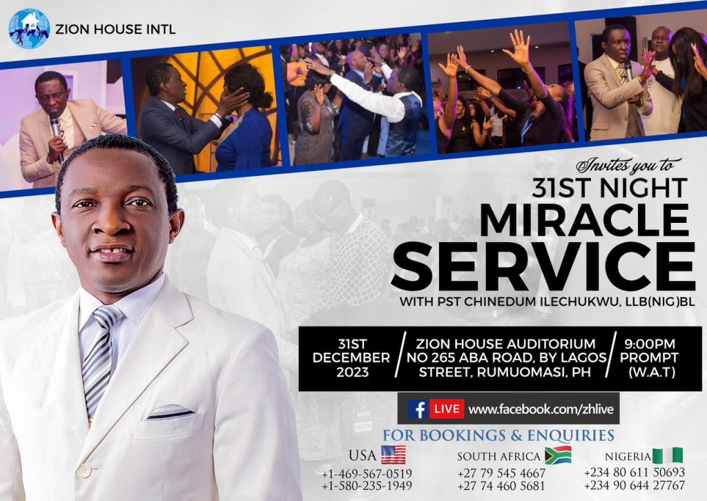 DECEMBER 31ST NIGHT MIRACLE SERVICE WITH PASTOR CHINEDUM ILECHUKWU, LLB(NIG)BL | ZION HOUSE INTL