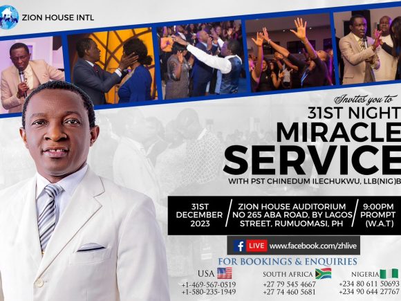 DECEMBER 31ST NIGHT MIRACLE SERVICE WITH PASTOR CHINEDUM ILECHUKWU, LLB(NIG)BL | ZION HOUSE INTL
